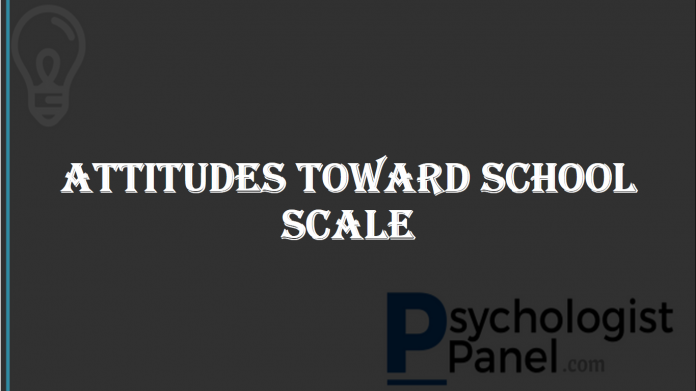 Attitudes Toward School Scale